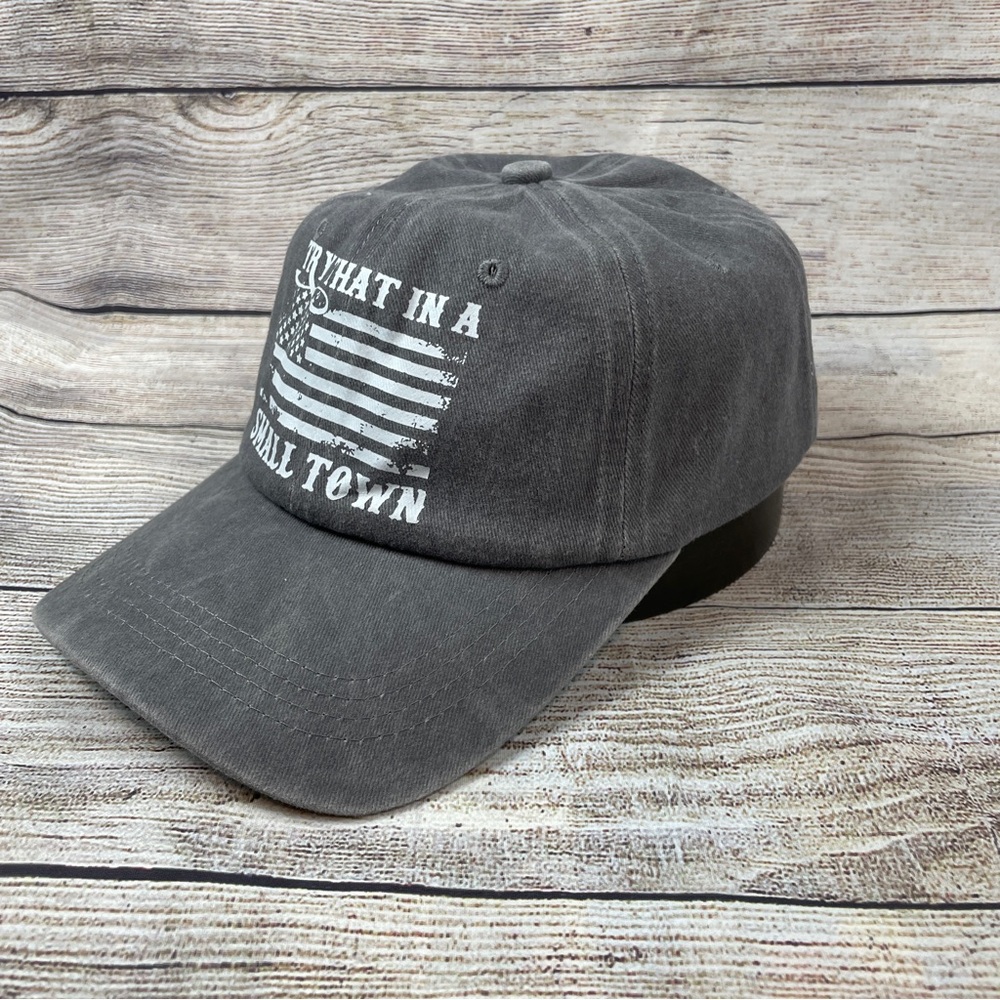 Try That In A Small Town - Strapback NWOT